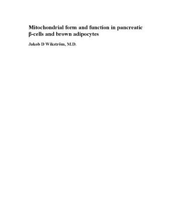 خرید و دانلود نسخه کامل کتاب Mitochondrial form and function in pancreatic β-cells and brown adipocytes