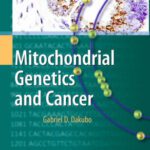 خرید و دانلود نسخه کامل کتاب Mitochondrial Genetics and Cancer