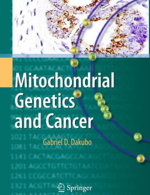 خرید و دانلود نسخه کامل کتاب Mitochondrial Genetics and Cancer