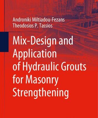 خرید و دانلود نسخه کامل کتاب Mix-Design and Application of Hydraulic Grouts for Masonry Strengthening