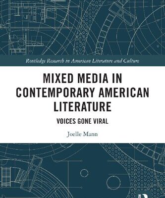 خرید و دانلود نسخه کامل کتاب Mixed Media in Contemporary American Literature: Voices Gone Viral
