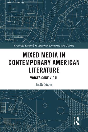 خرید و دانلود نسخه کامل کتاب Mixed Media in Contemporary American Literature: Voices Gone Viral_68e045b78b0bb.jpeg خرید و دانلود نسخه کامل کتاب Mixed Media in Contemporary American Literature: Voices Gone Viral