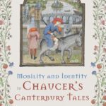 خرید و دانلود نسخه کامل کتاب Mobility and Identity in Chaucer’s “Canterbury Tales”
