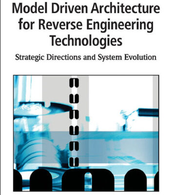 خرید و دانلود نسخه کامل کتاب Model Driven Architecture for Reverse Engineering Technologies: Strategic Directions and System Evolution