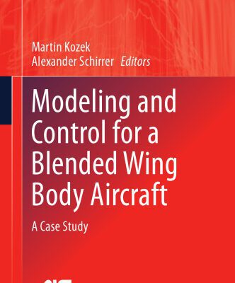 خرید و دانلود نسخه کامل کتاب Modeling and Control for a Blended Wing Body Aircraft: A Case Study
