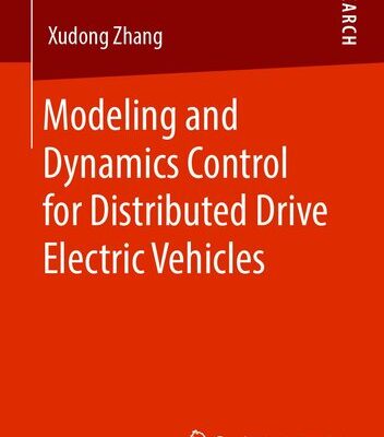 خرید و دانلود نسخه کامل کتاب Modeling and Dynamics Control for Distributed Drive Electric Vehicles