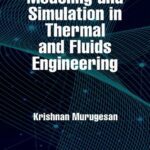 خرید و دانلود نسخه کامل کتاب Modeling and Simulation in Thermal and Fluids Engineering