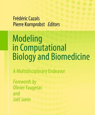خرید و دانلود نسخه کامل کتاب Modeling in computational biology and biomedicine : a multidisciplinary endeavor