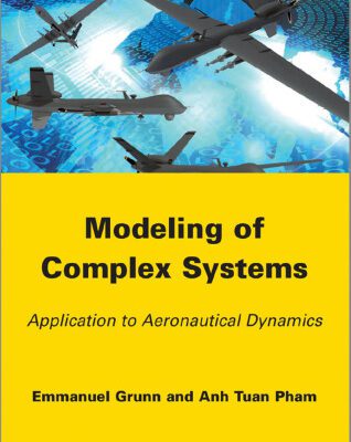 خرید و دانلود نسخه کامل کتاب Modeling of Complex Systems: Application to Aeronautical Dynamics