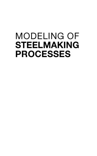 خرید و دانلود نسخه کامل کتاب Modeling of Steelmaking Processes_68f42014b27e5.jpeg خرید و دانلود نسخه کامل کتاب Modeling of Steelmaking Processes