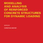 خرید و دانلود نسخه کامل کتاب Modelling and Analysis of Reinforced Concrete Structures for Dynamic Loading