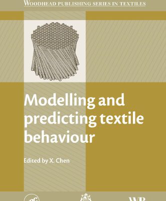 خرید و دانلود نسخه کامل کتاب Modelling and Predicting Textile Behaviour (Woodhead Publishing in Textiles)