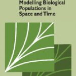 خرید و دانلود نسخه کامل کتاب Modelling Biological Populations in Space and Time