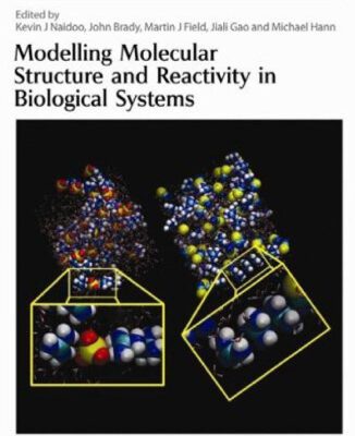 خرید و دانلود نسخه کامل کتاب Modelling Molecular Structure and Reactivity in Biological Systems (Special Publications)