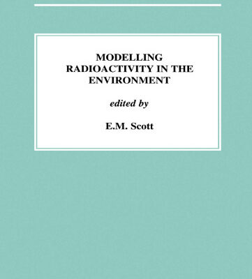 خرید و دانلود نسخه کامل کتاب Modelling Radioactivity in the Environment