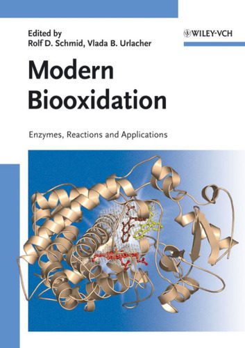 خرید و دانلود نسخه کامل کتاب Modern Biooxidation: Enzymes, Reactions and Applications_68e68371926c9.jpeg خرید و دانلود نسخه کامل کتاب Modern Biooxidation: Enzymes, Reactions and Applications