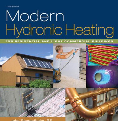 خرید و دانلود نسخه کامل کتاب Modern Hydronic Heating: For Residential and Light Commercial Buildings