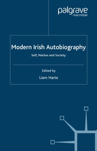خرید و دانلود نسخه کامل کتاب Modern Irish Autobiography: Self, Nation and Society_68e58b7655644.jpeg خرید و دانلود نسخه کامل کتاب Modern Irish Autobiography: Self, Nation and Society