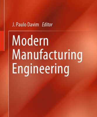 خرید و دانلود نسخه کامل کتاب Modern Manufacturing Engineering