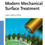 خرید و دانلود نسخه کامل کتاب Modern Mechanical Surface Treatment: States, Stability, Effects