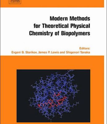 خرید و دانلود نسخه کامل کتاب Modern Methods for Theoretical Physical Chemistry of Biopolymers