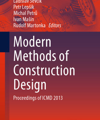 خرید و دانلود نسخه کامل کتاب Modern Methods of Construction Design: Proceedings of ICMD 2013