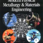 خرید و دانلود نسخه کامل کتاب Modern physical metallurgy and materials engineering: science, process, applications