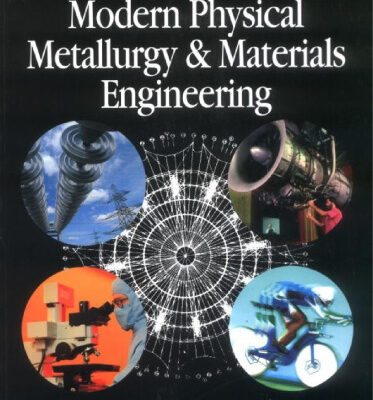 خرید و دانلود نسخه کامل کتاب Modern physical metallurgy and materials engineering: science, process, applications
