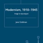 خرید و دانلود نسخه کامل کتاب Modernism, 1910-1945: Image to Apocalypse (Transitions – Palgrave Macmillan)