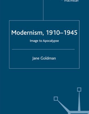 خرید و دانلود نسخه کامل کتاب Modernism, 1910-1945: Image to Apocalypse (Transitions – Palgrave Macmillan)
