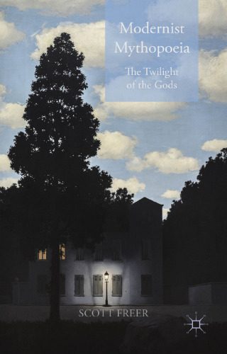 خرید و دانلود نسخه کامل کتاب Modernist Mythopoeia: The Twilight of the Gods_68ec382770324.jpeg خرید و دانلود نسخه کامل کتاب Modernist Mythopoeia: The Twilight of the Gods