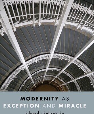 خرید و دانلود نسخه کامل کتاب Modernity as Exception and Miracle