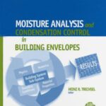خرید و دانلود نسخه کامل کتاب Moisture Analysis and Condensation Control in Building Envelopes