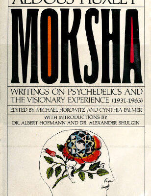 خرید و دانلود نسخه کامل کتاب Moksha: Writings on Psychedelics and the Visionary Experience (1931-1963)