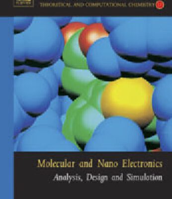 خرید و دانلود نسخه کامل کتاب Molecular and Nano Electronics:Analysis, Design and Simulation