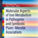 خرید و دانلود نسخه کامل کتاب Molecular Aspects of Iron Metabolism in Pathogenic and Symbiotic Plant-Microbe Associations