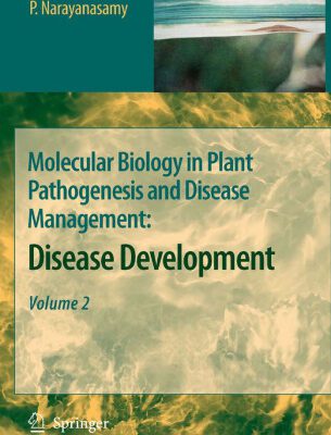 خرید و دانلود نسخه کامل کتاب Molecular Biology in Plant Pathogenesis and Disease Management: Disease Development, Volume 2