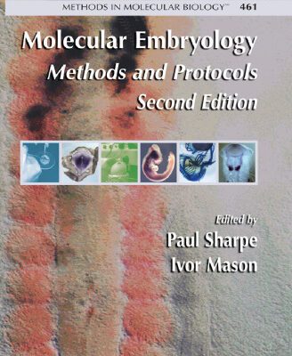 خرید و دانلود نسخه کامل کتاب Molecular Embryology: Methods and Protocols