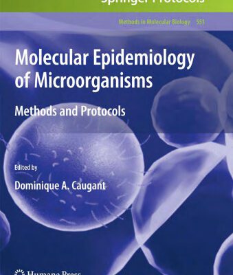 خرید و دانلود نسخه کامل کتاب Molecular Epidemiology of Microorganisms: Methods and Protocols