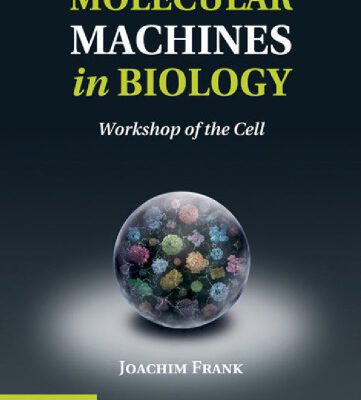خرید و دانلود نسخه کامل کتاب Molecular Machines in Biology: Workshop of the Cell