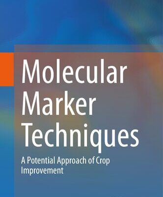 خرید و دانلود نسخه کامل کتاب Molecular Marker Techniques: A Potential Approach of Crop Improvement
