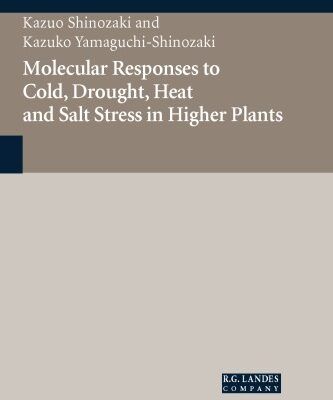خرید و دانلود نسخه کامل کتاب Molecular Mechanisms to Cold, Drought, Heat and Salt Stress in Higher Plants (Biotechnology Intelligence Unit1)