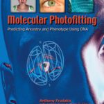 خرید و دانلود نسخه کامل کتاب Molecular Photofitting: Predicting Ancestry and Phenotype Using DNA