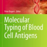 خرید و دانلود نسخه کامل کتاب Molecular Typing of Blood Cell Antigens