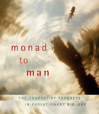 خرید و دانلود نسخه کامل کتاب Monad to Man: The Concept of Progress in Evolutionary Biology
