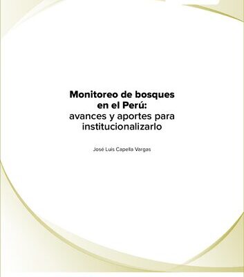 خرید و دانلود نسخه کامل کتاب Monitoreo de bosques en el Perú: avances y aportes para institucionalizarlo