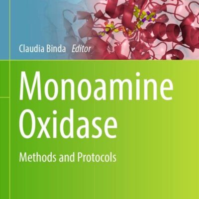 خرید و دانلود نسخه کامل کتاب Monoamine Oxidase: Methods and Protocols