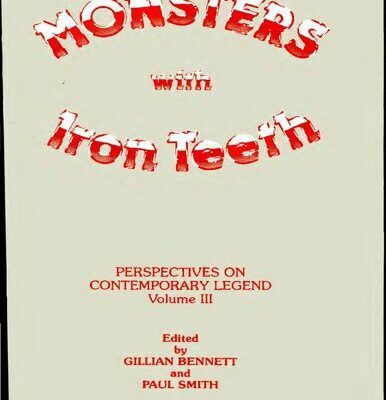 خرید و دانلود نسخه کامل کتاب Monsters with Iron Teeth: Perspectives on Contemporary Legend Volume III