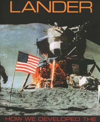 خرید و دانلود نسخه کامل کتاب Moon Lander: How We Developed the Apollo Lunar Module