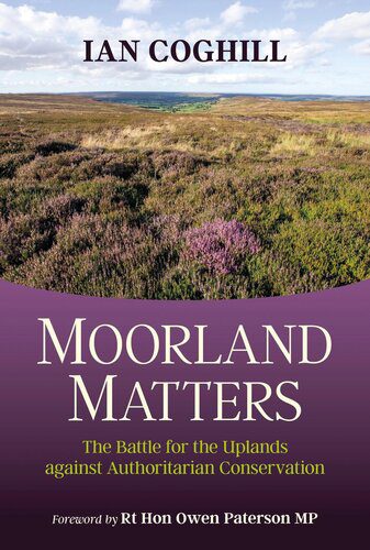 خرید و دانلود نسخه کامل کتاب Moorland Matters: The Battle for the Uplands against Authoritarian Conservation_68ea0f5828cef.jpeg خرید و دانلود نسخه کامل کتاب Moorland Matters: The Battle for the Uplands against Authoritarian Conservation